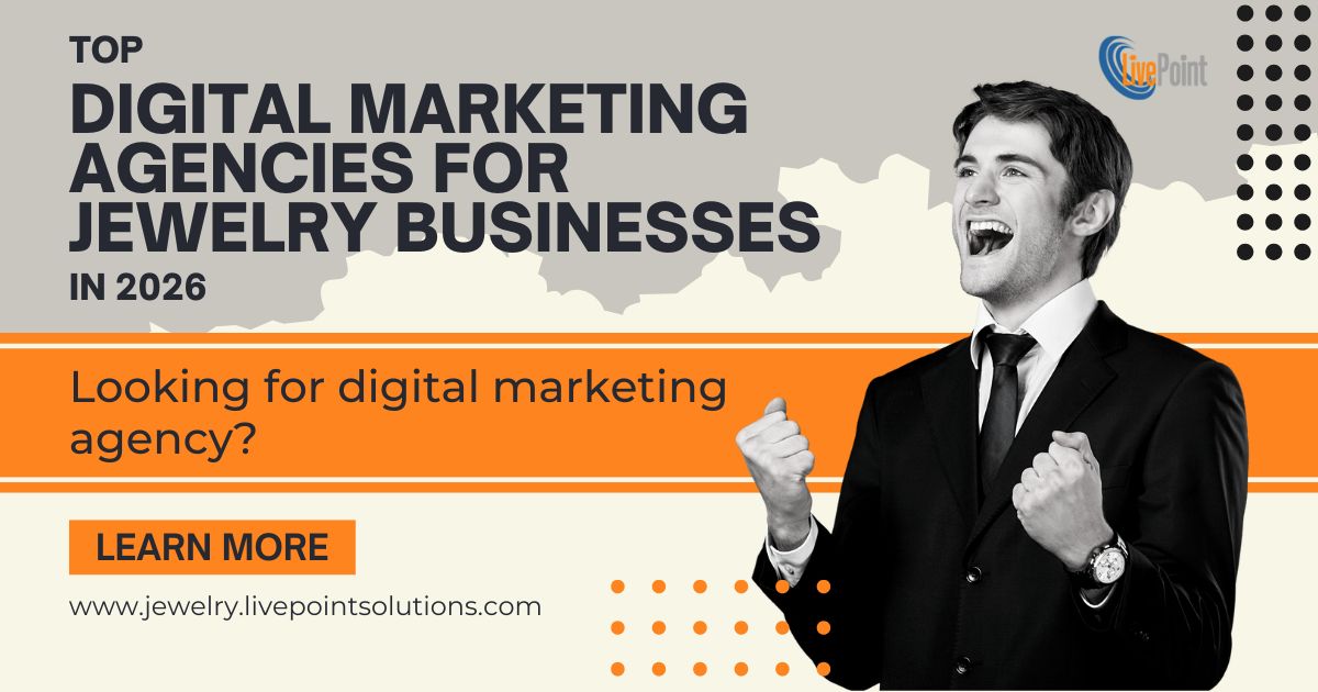 Top Digital Marketing Agencies for Jewelry Businesses in 2026