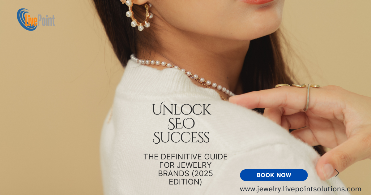 Unlock SEO Success: The Definitive Guide for Jewelry Brands (2025 Edition)